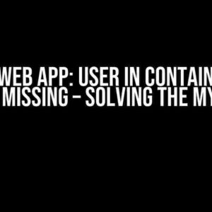 Azure Web App: User in container has group missing – Solving the Mystery