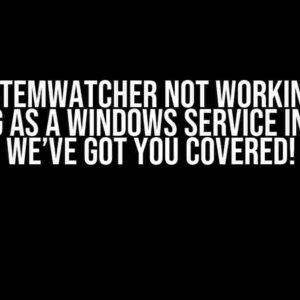 FileSystemWatcher Not Working When Running as a Windows Service in .NET 8? We’ve Got You Covered!