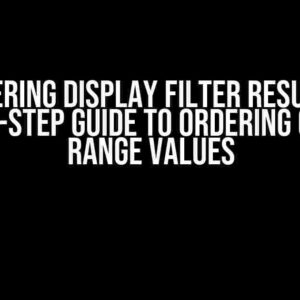 Mastering Display FILTER Results: A Step-by-Step Guide to Ordering Criteria Range Values